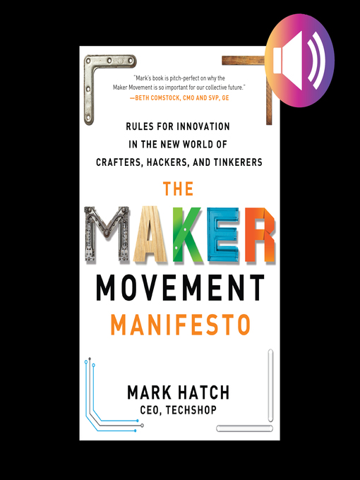 Title details for The Maker Movement Manifesto by Mark Hatch - Available
